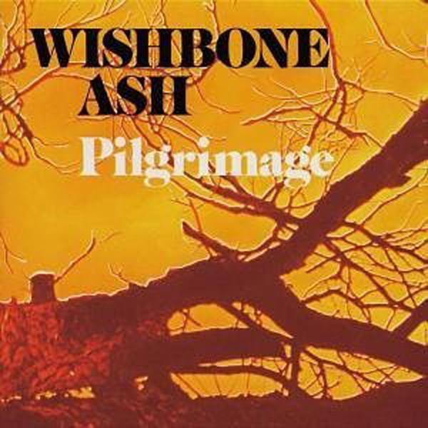 Wishbone Ash – Pilgrimage (1971)